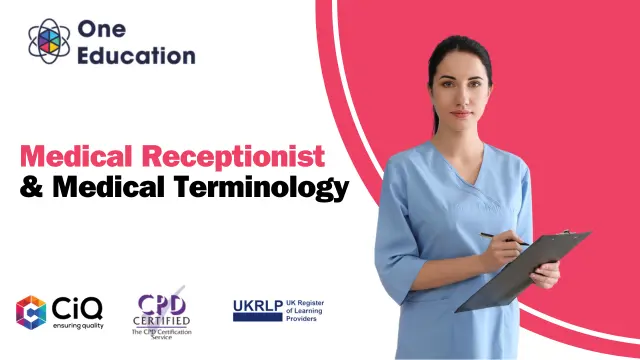 Medical Receptionist & Medical Terminology Course