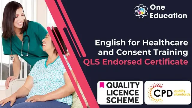 English for Healthcare and Consent Training - QLS Endorsed Certificate Course