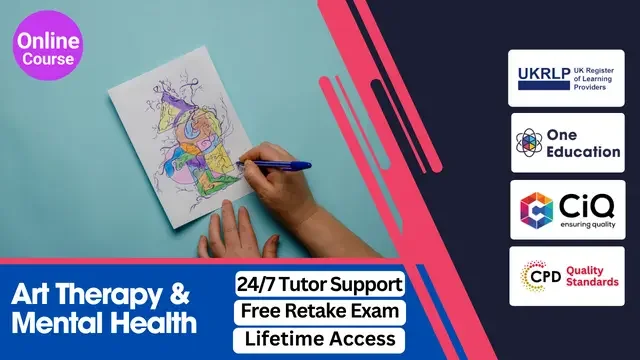 Level 4 & 5 Art Therapy, Play Therapy  and Mental Health for Parents, Children & Adolescent Course