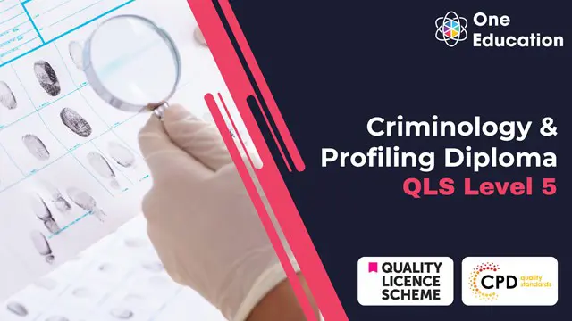 Level 5 Criminology & Profiling Diploma- QLS Endorsed Course