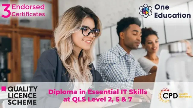 Diploma in Essential IT Skills at QLS Level 2, 5 & 7 Course