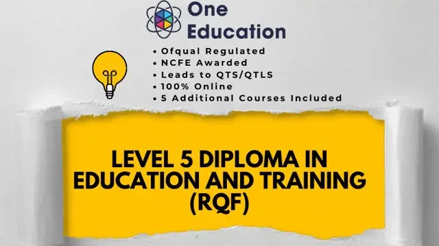 DET - Level 5 Diploma in Education and Training (RQF) DTLLS Course