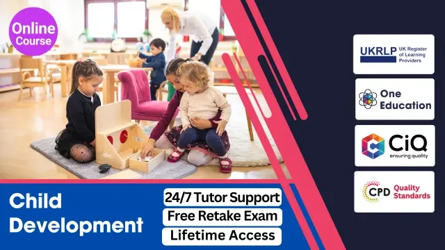 Child Development, Psychology, Autism, ABA and SEN Teaching - CPD Certified Course