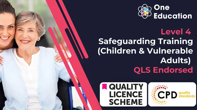 QLS Level 4 Safeguarding Training (Children & Vulnerable Adults) Course