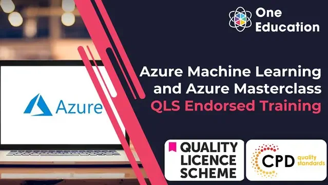 Azure Machine Learning and Azure Masterclass -Endorsed Training Course