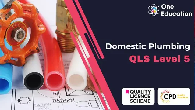 Plumber - Domestic Plumbing Diploma at QLS Level 5 Course
