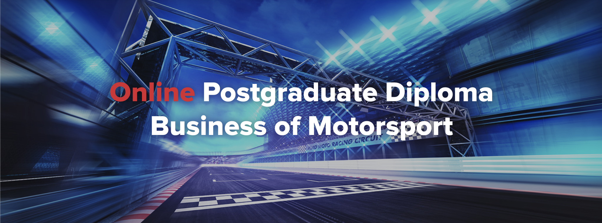 Online Postgraduate Diploma Business of Motorsport