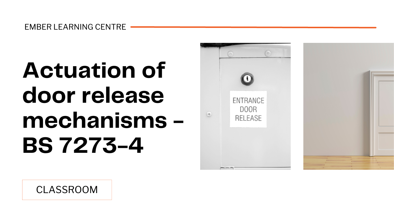 C10M02 - Actuation of door release mechanisms - BS 7273-4 (classroom)