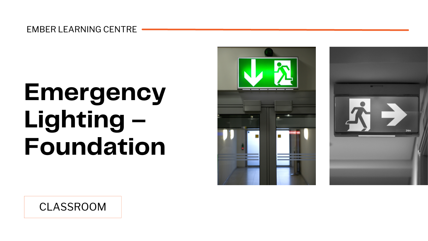 C40M01 - Emergency Lighting – Foundation (classroom)