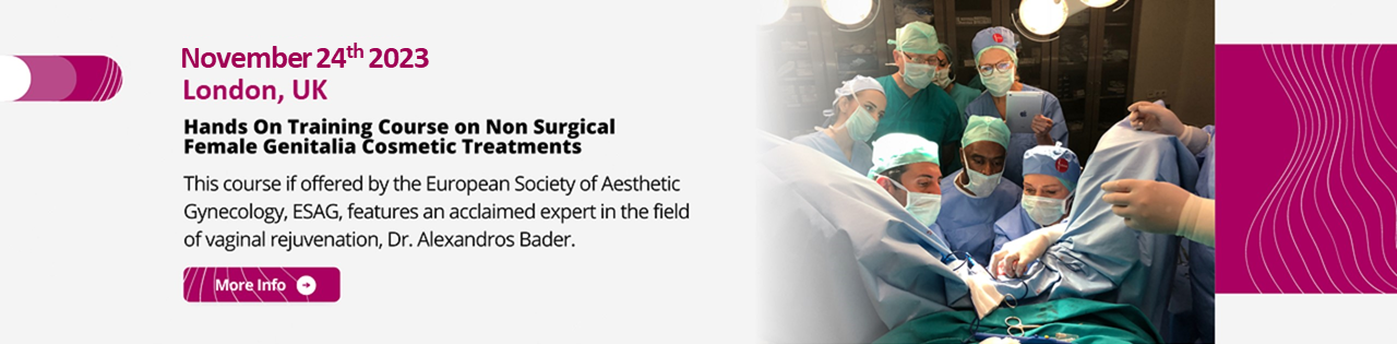 ESAG Hands On Training Course on Non Surgical Female Genitalia Cosmetic Procedures