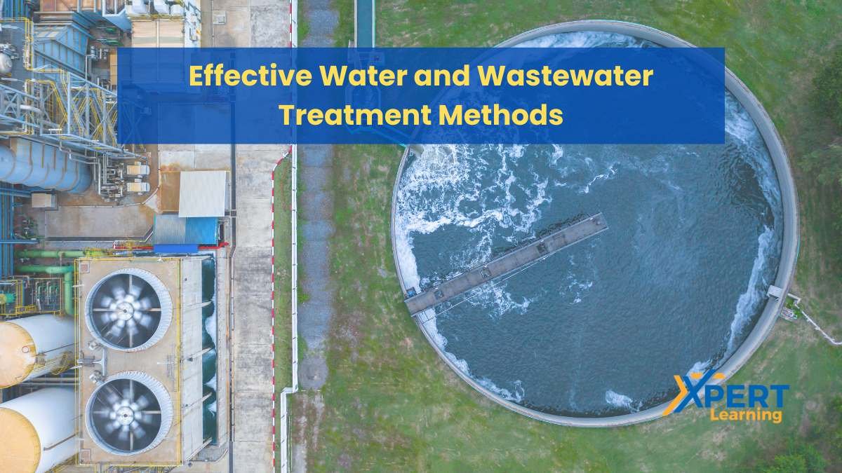 Effective Water and Wastewater Treatment Methods