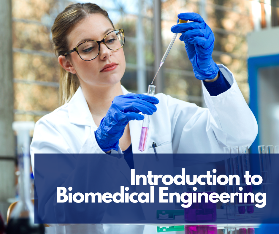 Introduction to  Biomedical Engineering
