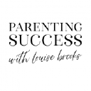 Louise Brooks / Parenting coach/ Parenting Success logo