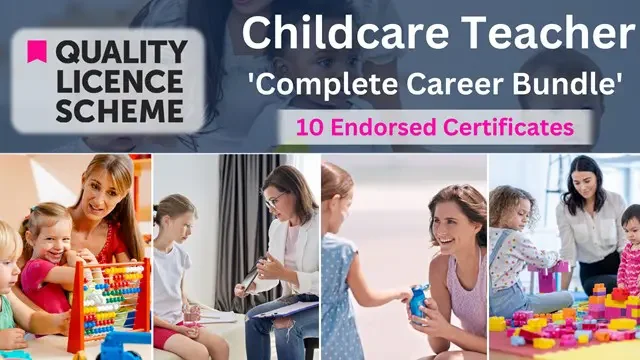 Childcare Teacher- QLS Endorsed Bundle