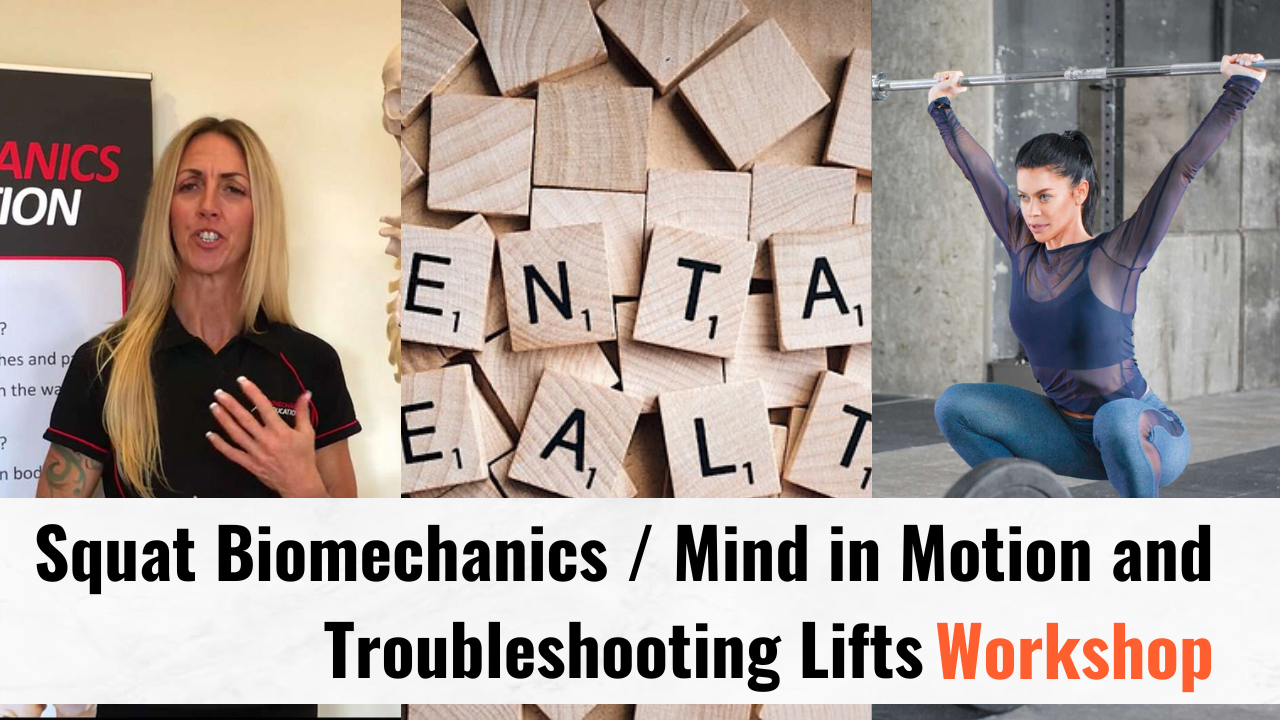 Squat Biomechanics / Mind in Motion and Troubleshooting Lifts Workshop