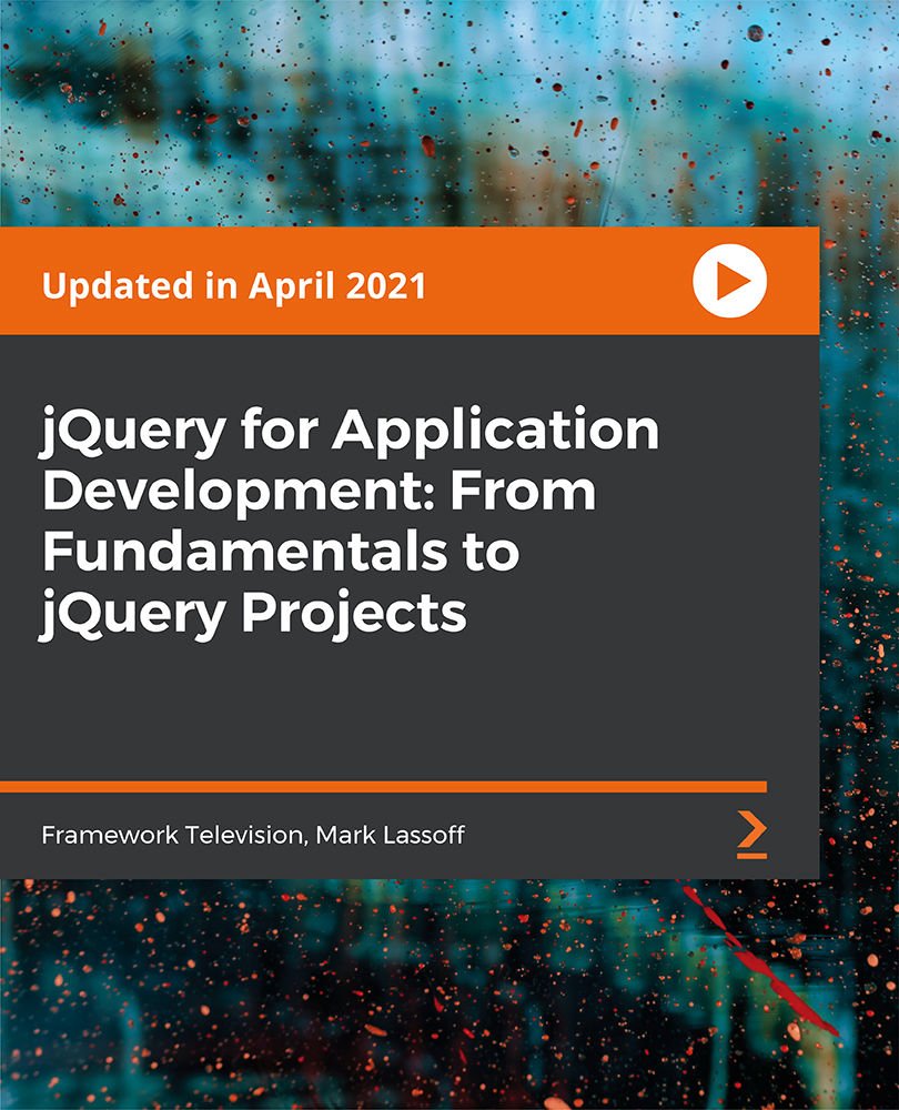 jQuery for Application Development: From Fundamentals to jQuery Projects