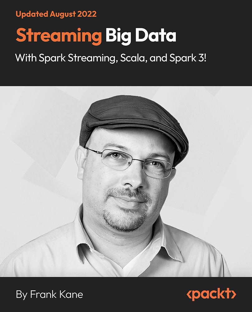 Streaming Big Data with Spark Streaming, Scala, and Spark 3!