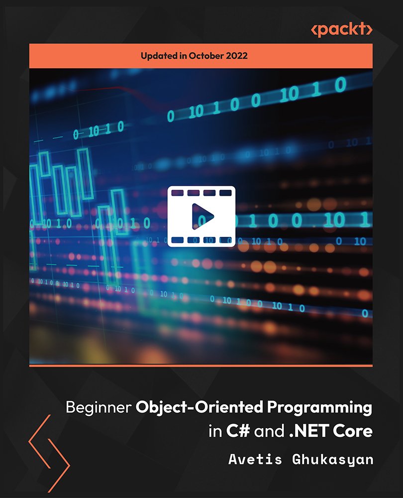 Beginner Object-Oriented Programming in C# and .NET Core