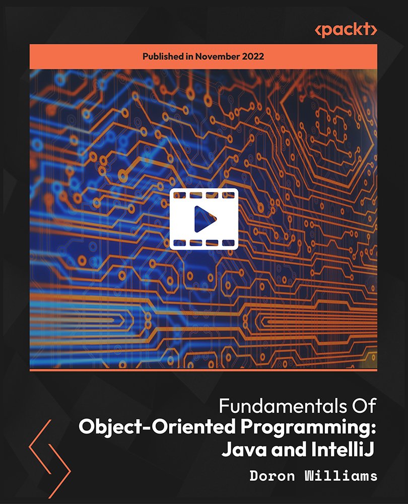 Fundamentals Of Object-Oriented Programming: Java and IntelliJ