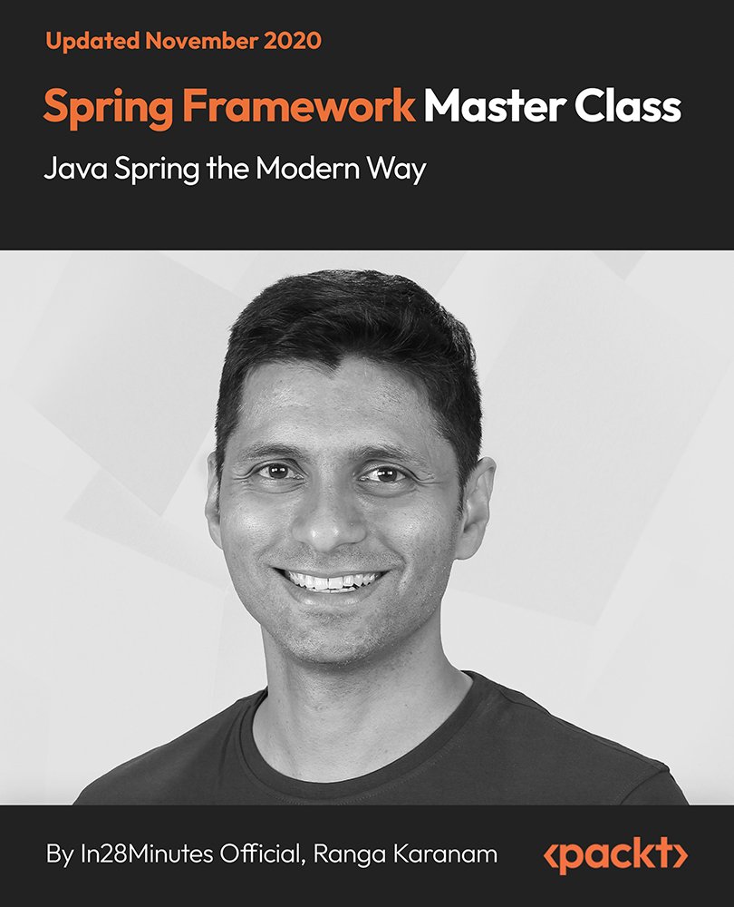Spring Framework Master Class - Java Spring the Modern Way