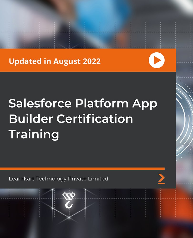 Salesforce Platform App Builder Certification Training