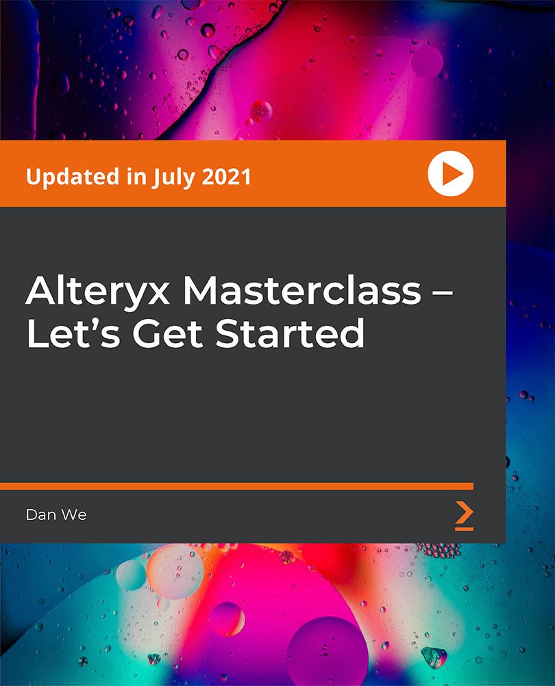 Alteryx Masterclass - Let's Get Started