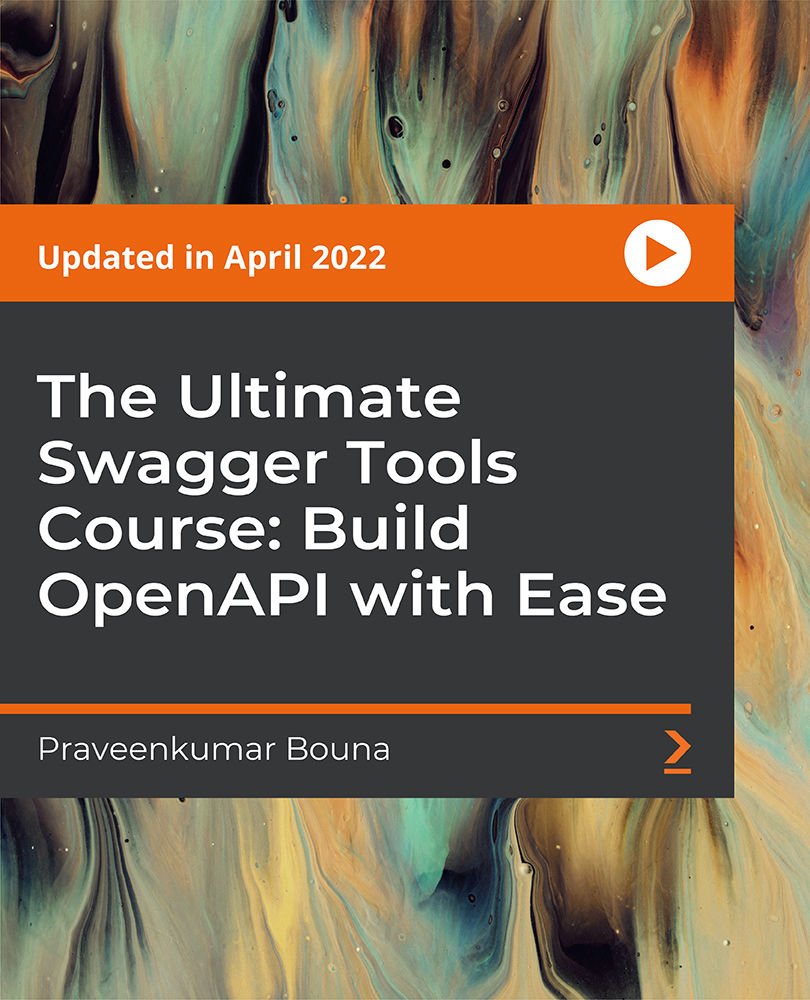 The Ultimate Swagger Tools Course: Build OpenAPI with Ease