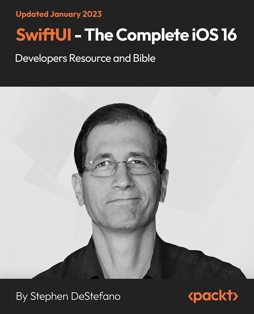 SwiftUI - The Complete iOS 16 Developers Resource and Bible