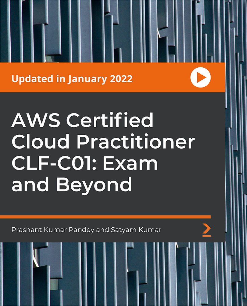 AWS Certified Cloud Practitioner CLF-C01: Exam and Beyond