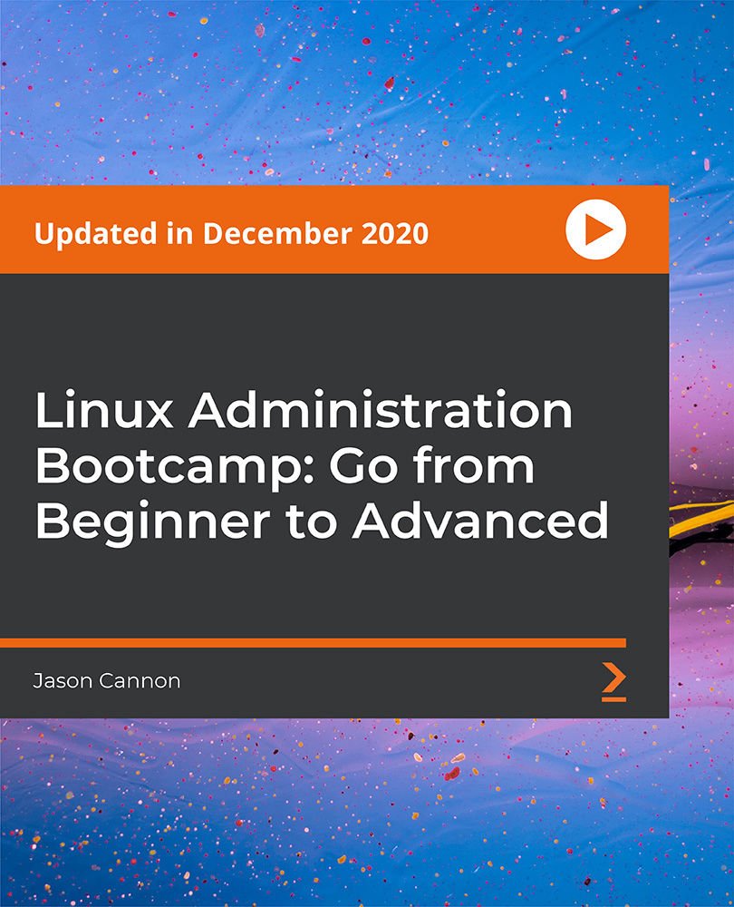 Linux Administration Bootcamp: Go from Beginner to Advanced