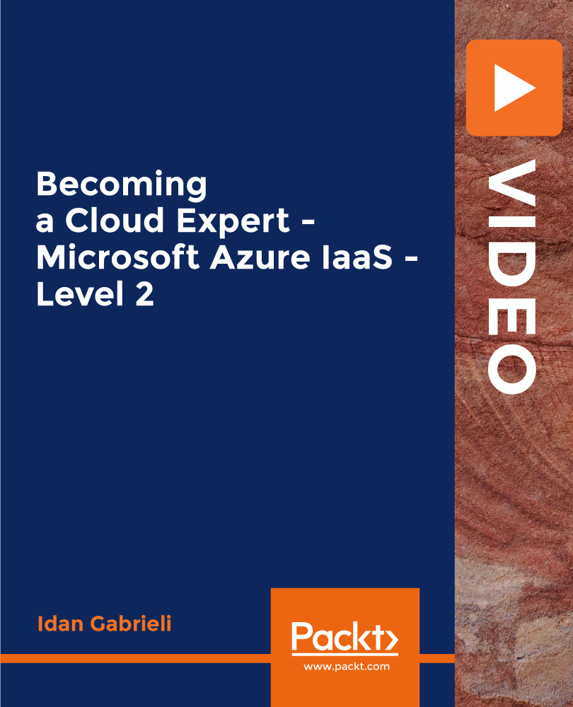 Becoming a Cloud Expert - Microsoft Azure IaaS - Level 2