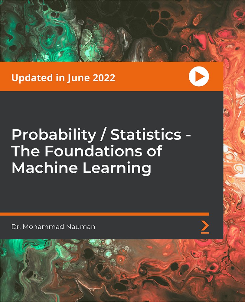 Probability / Statistics - The Foundations of Machine Learning