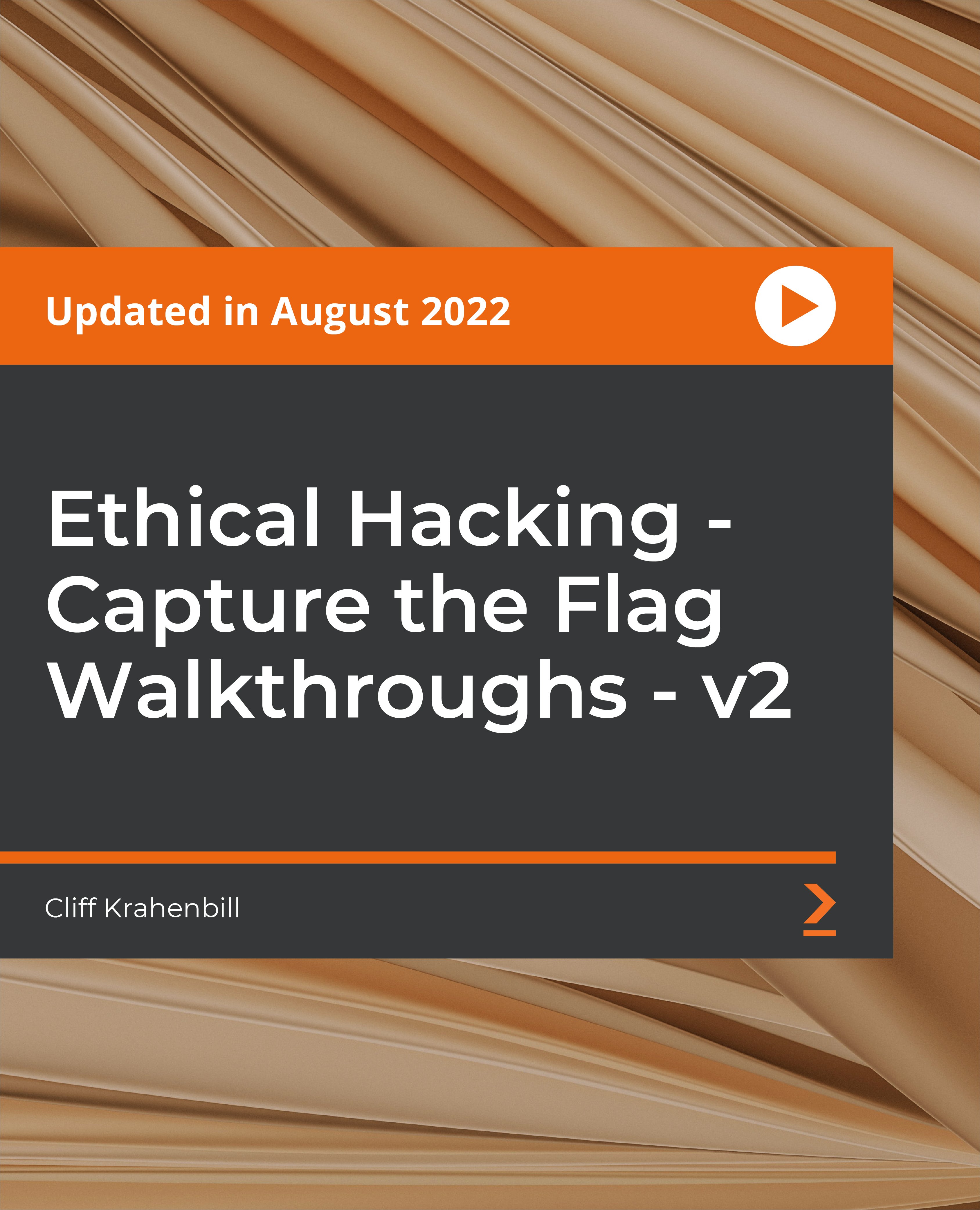 Ethical Hacking - Capture the Flag Walkthroughs - v2