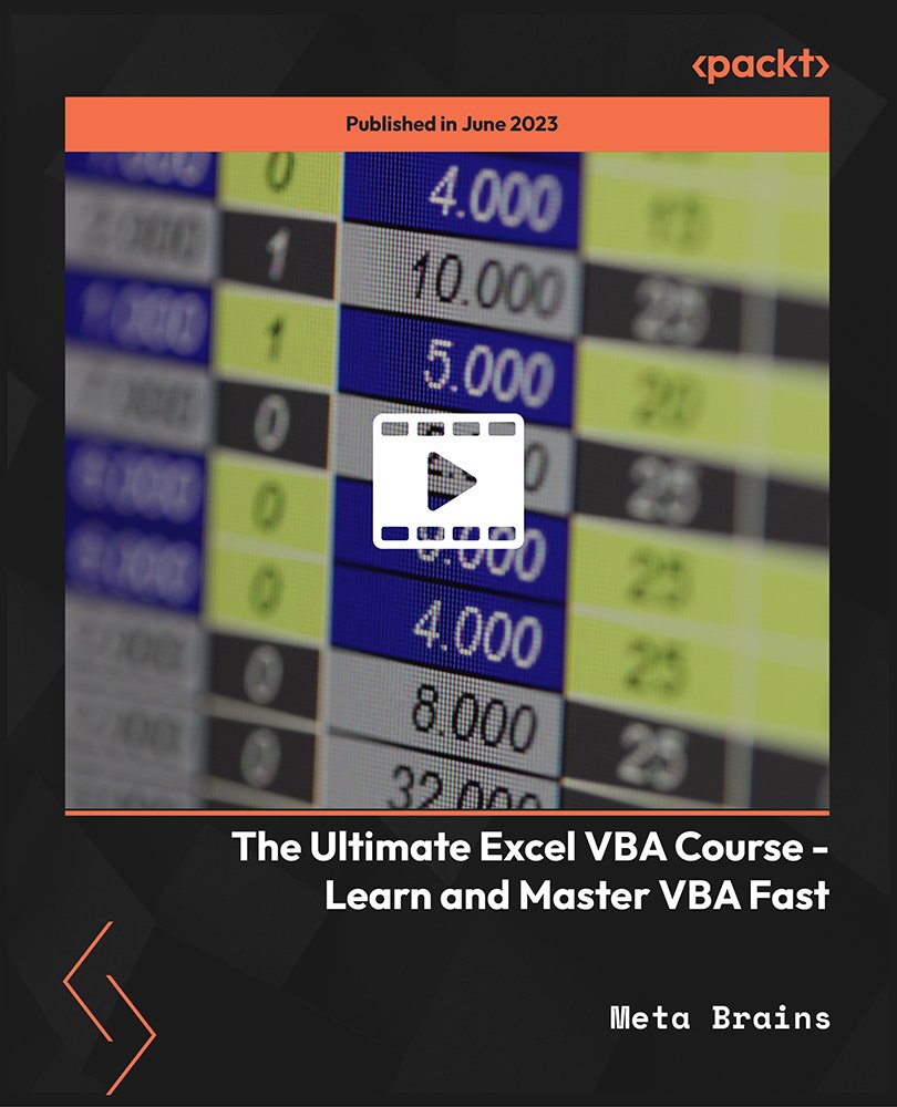 The Ultimate Excel VBA Course - Learn and Master VBA Fast