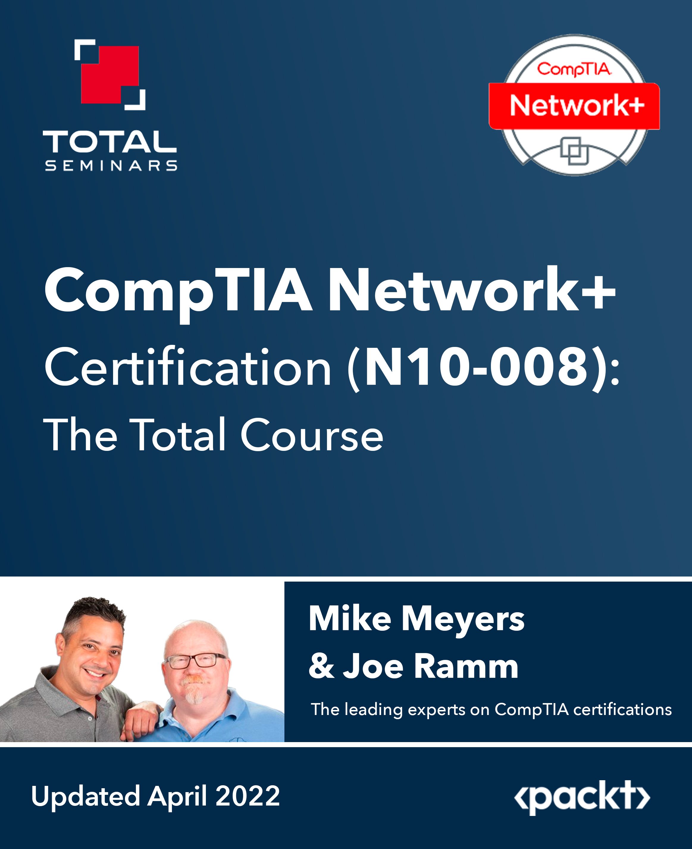 CompTIA Network+ Certification (N10-008): The Total Course