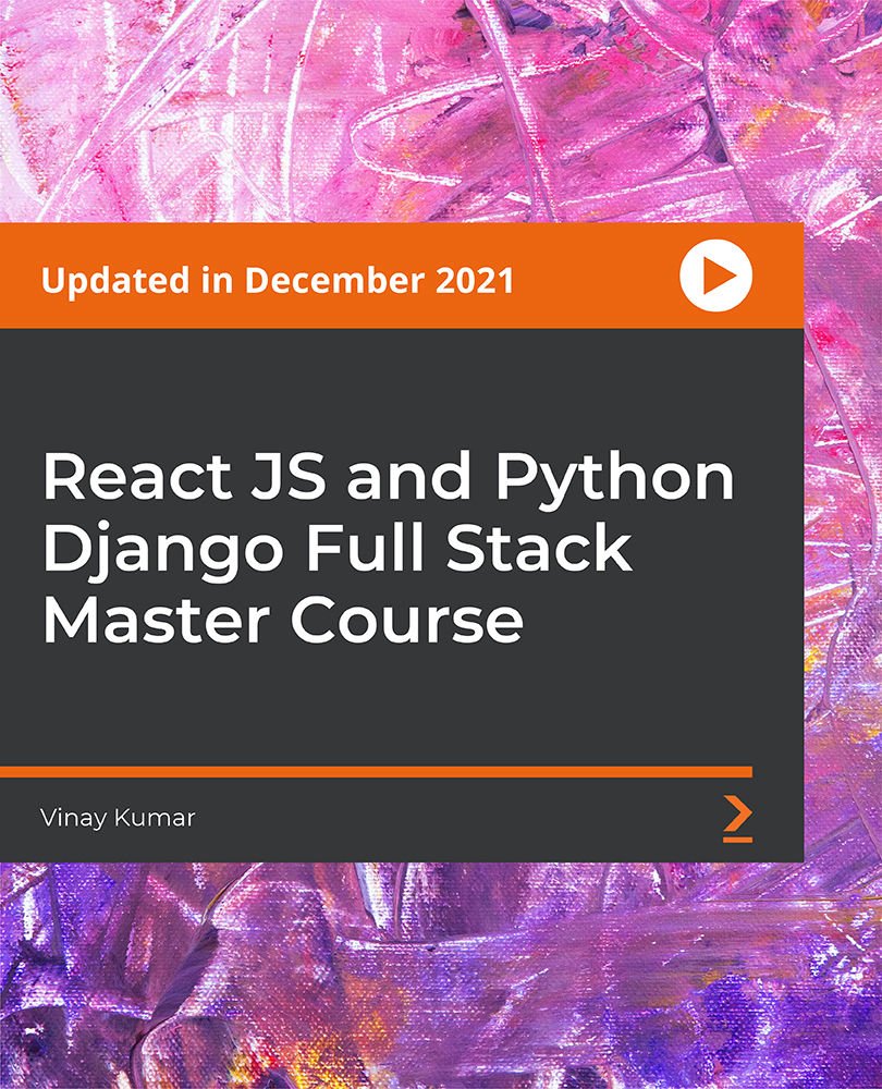 React JS and Python Django Full Stack Master Course