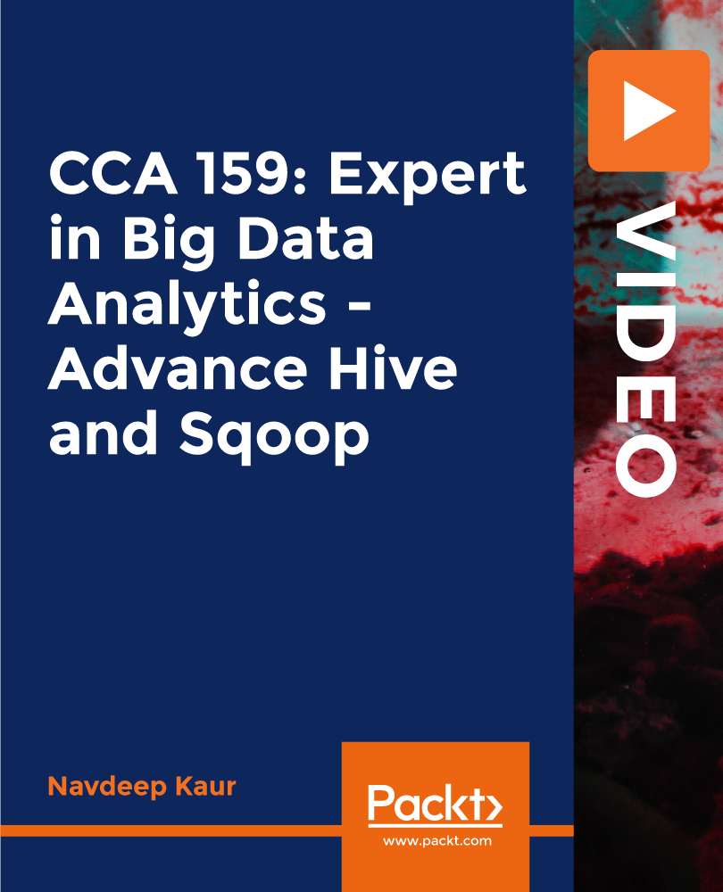 CCA 159: Expert in Big Data Analytics - Advance Hive and Sqoop