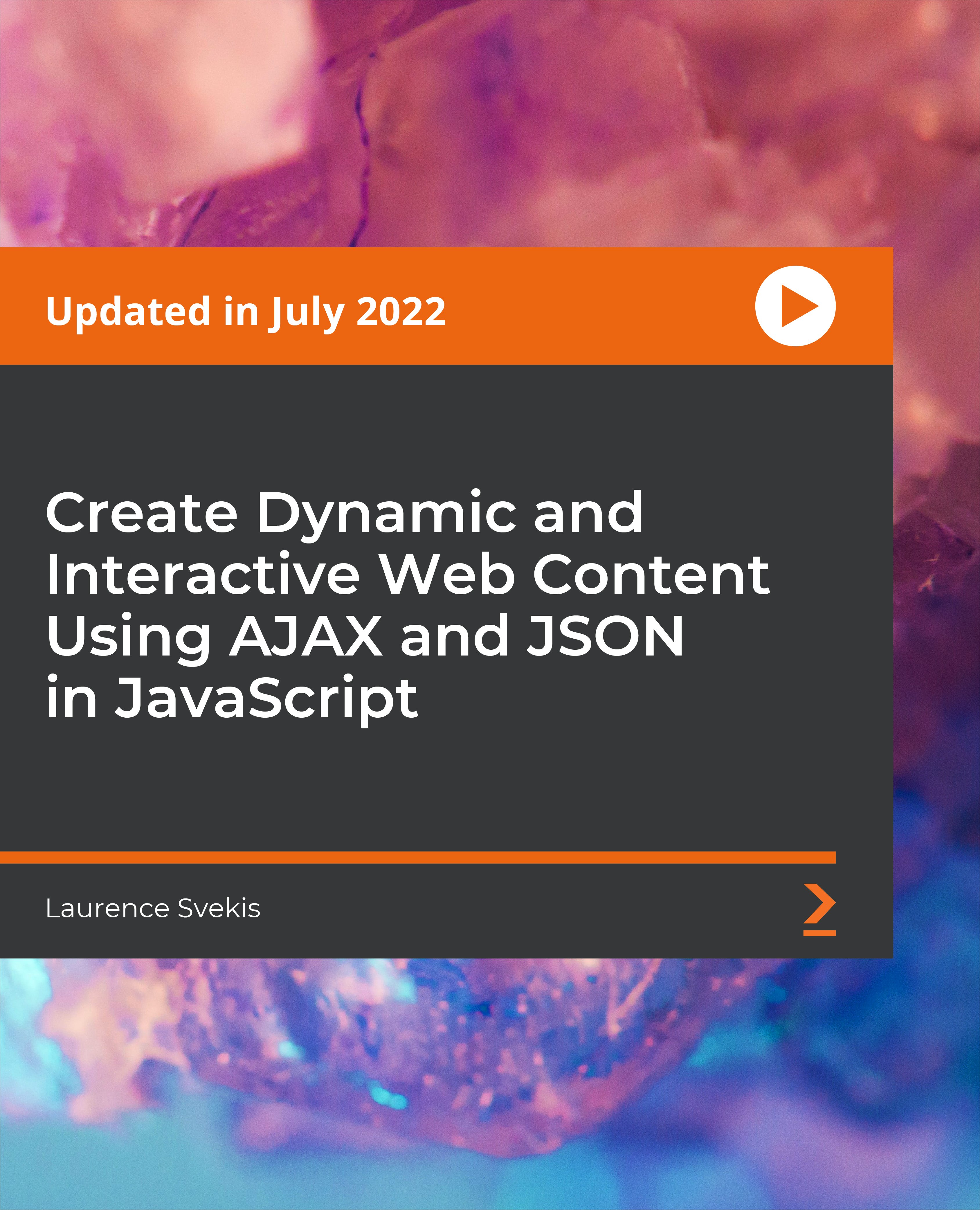Create Dynamic and Interactive Web Content Using AJAX and JSON in JavaScript