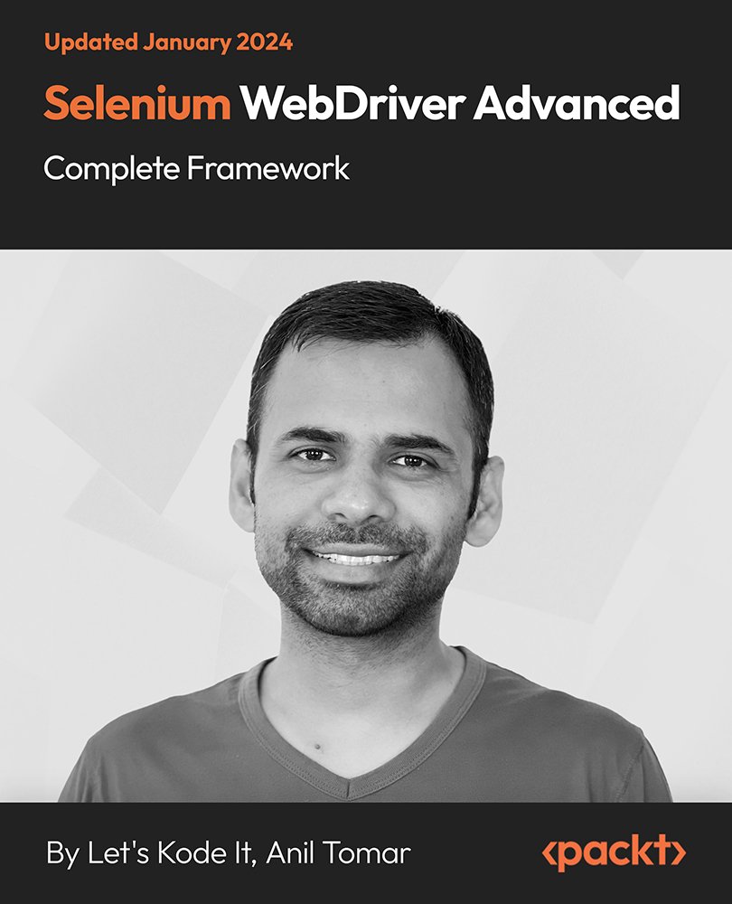 Selenium WebDriver Advanced - Complete Framework