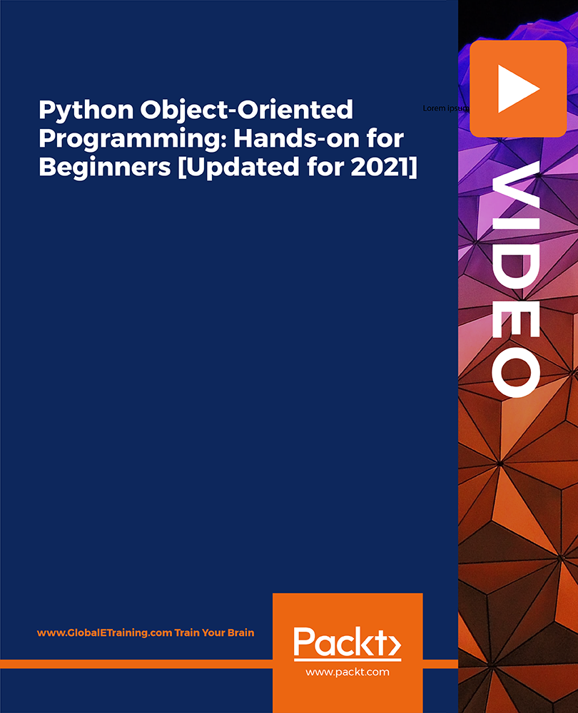 Python Object-Oriented Programming: Hands-on for Beginners [Updated for 2021]