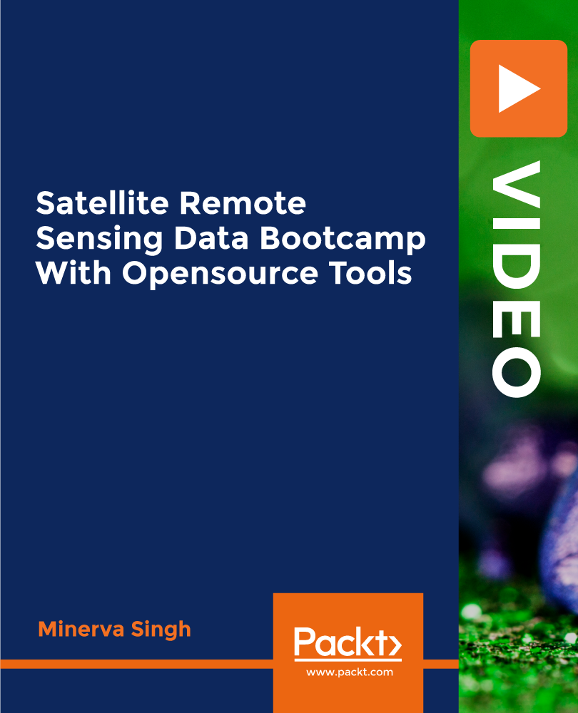 Satellite Remote Sensing Data Bootcamp With Opensource Tools