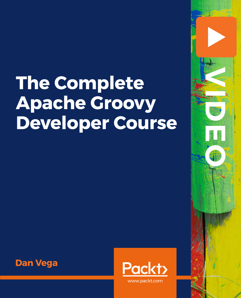 The Complete Apache Groovy Developer Course