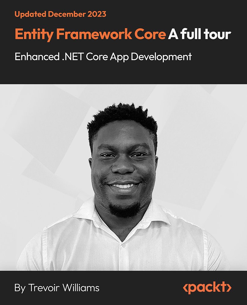 Entity Framework Core - A Full Tour