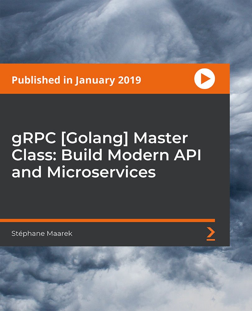 gRPC [Golang] Master Class: Build Modern API and Microservices