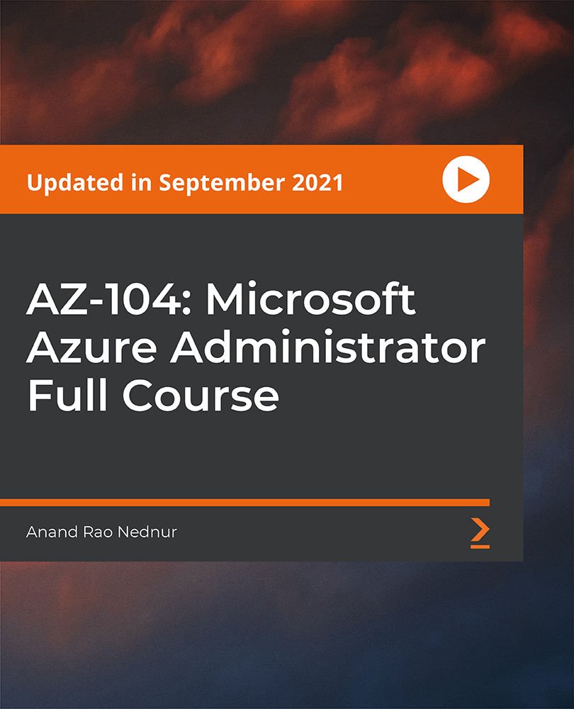 AZ-104: Microsoft Azure Administrator Full Course