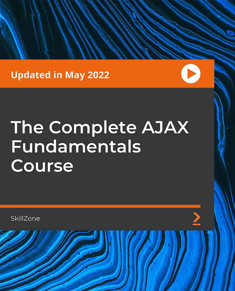 The Complete AJAX Fundamentals Course