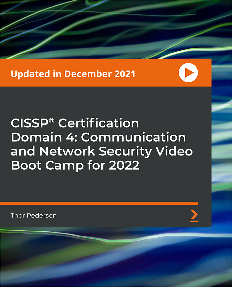 CISSP®️ Certification Domain 4 - Communication and Network Security Video Boot Camp for 2022