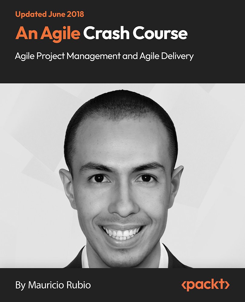 An Agile Crash Course: Agile Project Management and Agile Delivery
