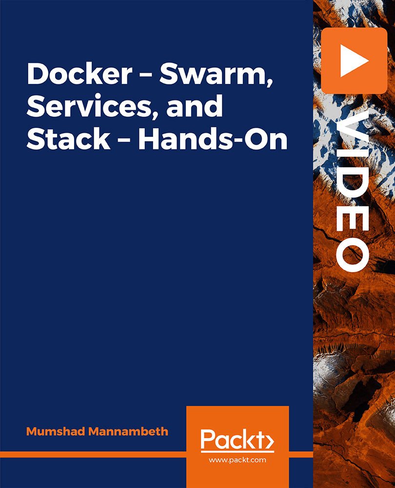 Docker - Swarm, Services, and Stack - Hands-On