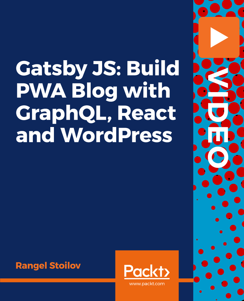 Gatsby JS: Build PWA Blog with GraphQL, React and WordPress